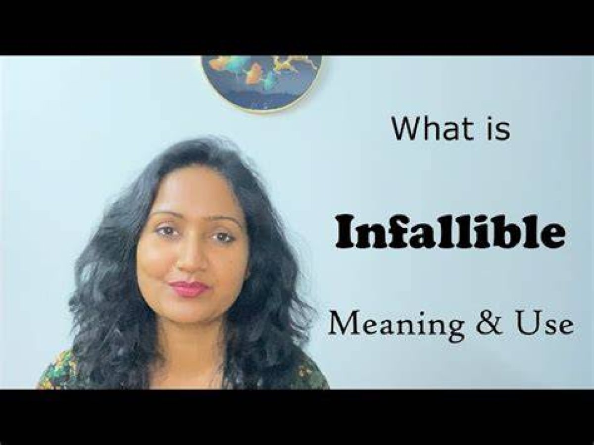 Was Does Infallible Mean?