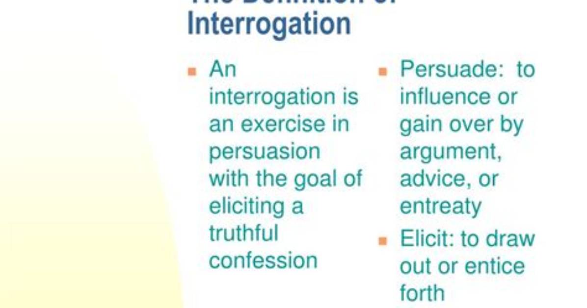 Was Does Interrogate Mean?