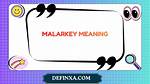 Was Does Malarkey Mean?