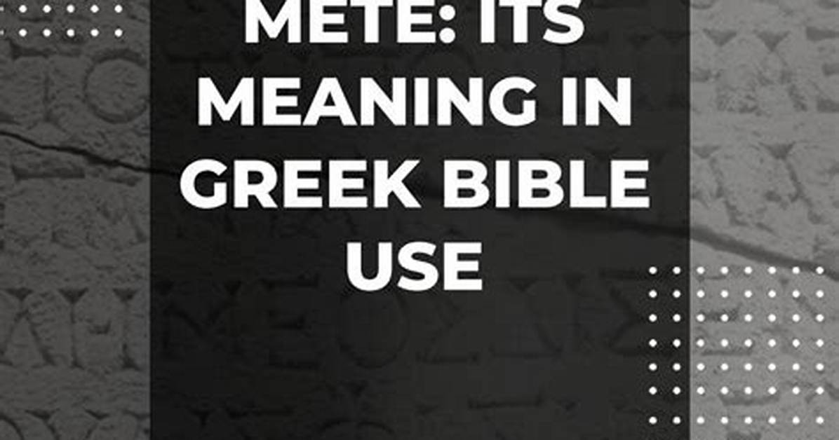 Was Does Mete Mean?