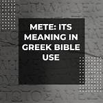 Was Does Mete Mean?
