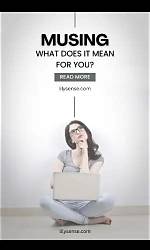 Was Does Musing Mean?