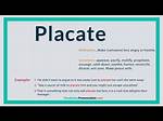 Was Does Placate Mean?