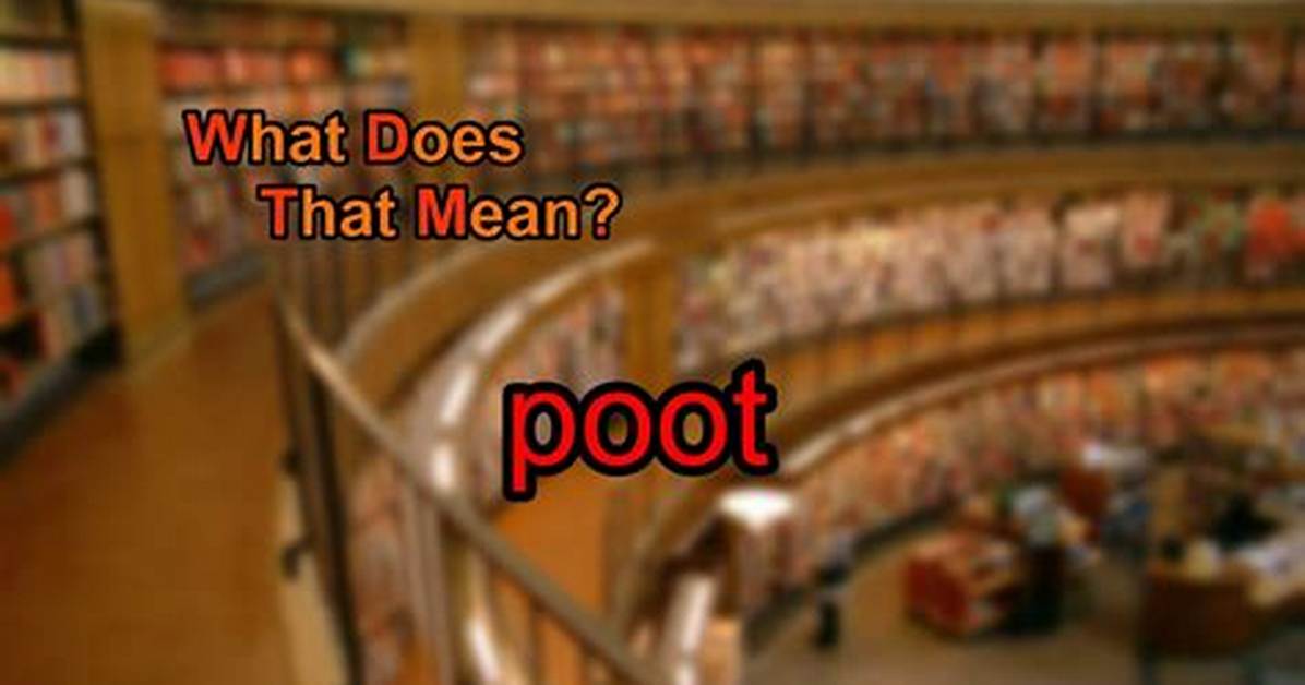Was Does Poot Mean?
