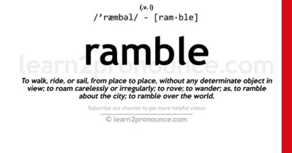 Was Does Ramble Mean?
