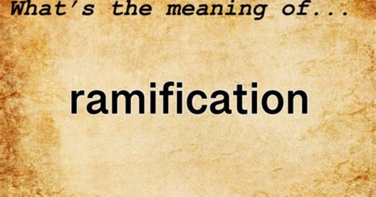 Was Does Ramification Mean?