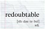 Was Does Redoubtable Mean?