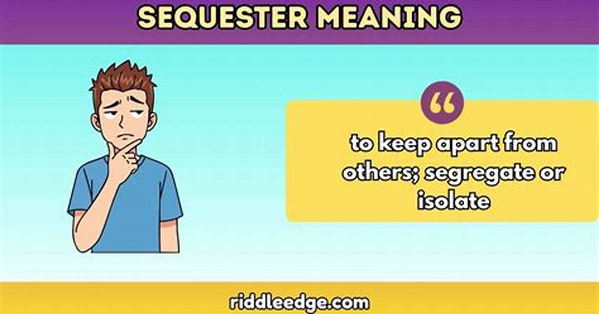 Was Does Sequester Mean?