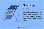 Was Does Surcharge Mean?