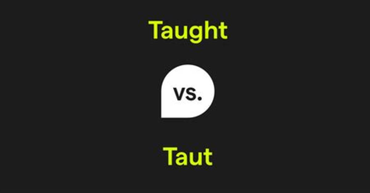 Was Does Taut Mean?