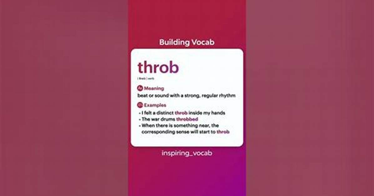 Was Does Throb Mean?