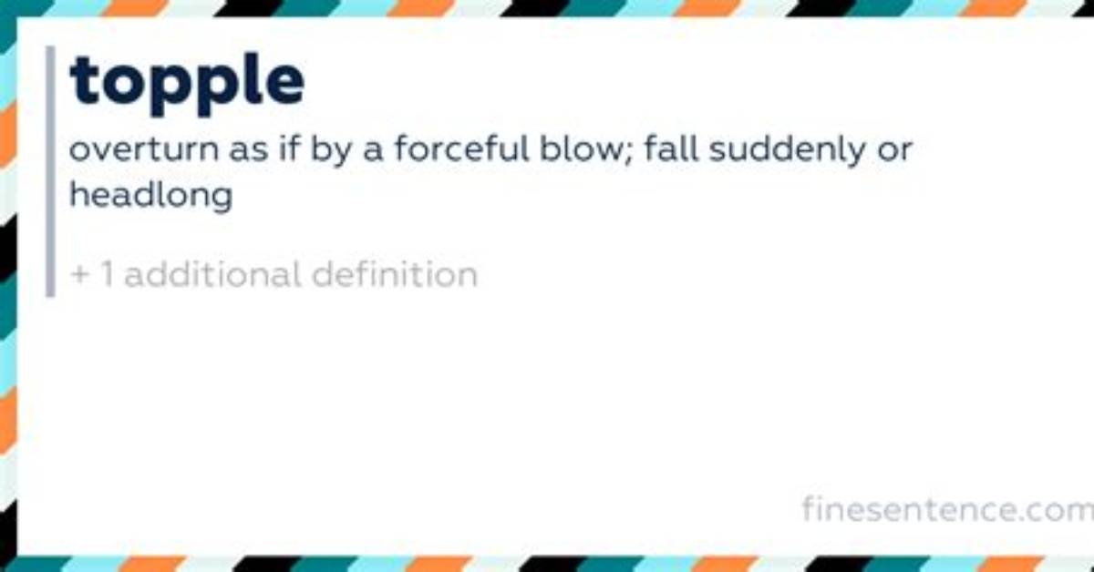 Was Does Topple Mean?