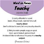 Was Does Touchy Mean?