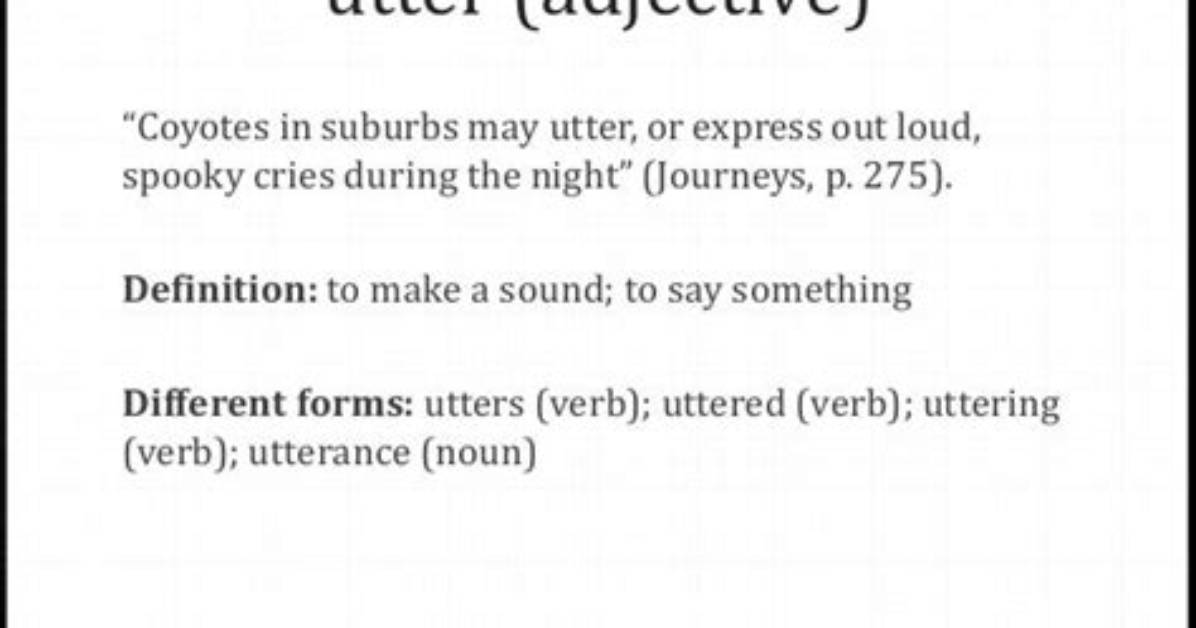 Was Does Uttered Mean?