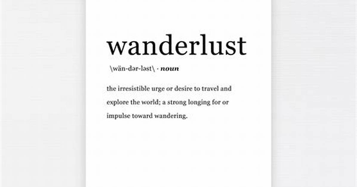 Was Does Wanderlust Mean?