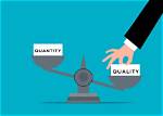 Was Quality over Quantity?