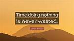 Wasted Time Doing Nothing