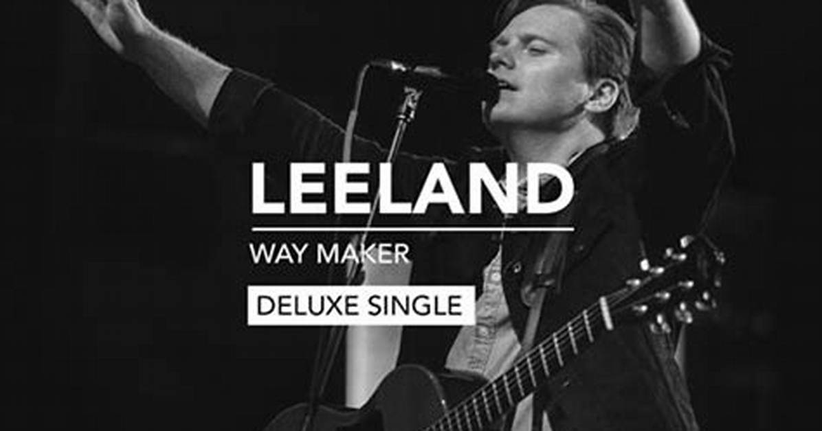 Way Maker (Single Version) by Leeland
