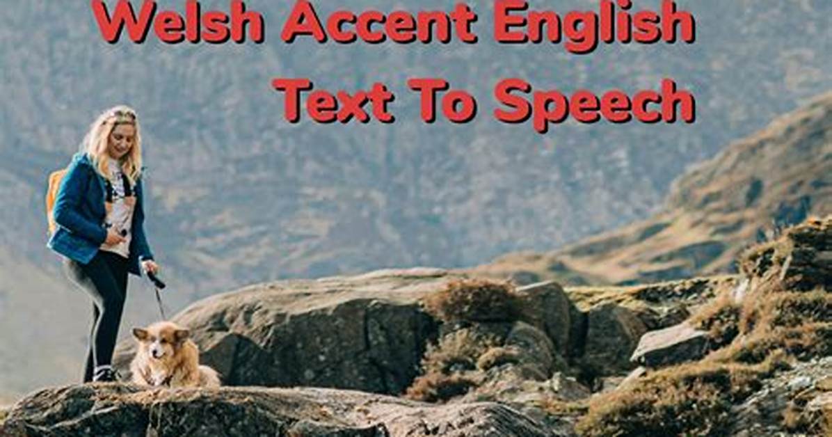Welsh Accent