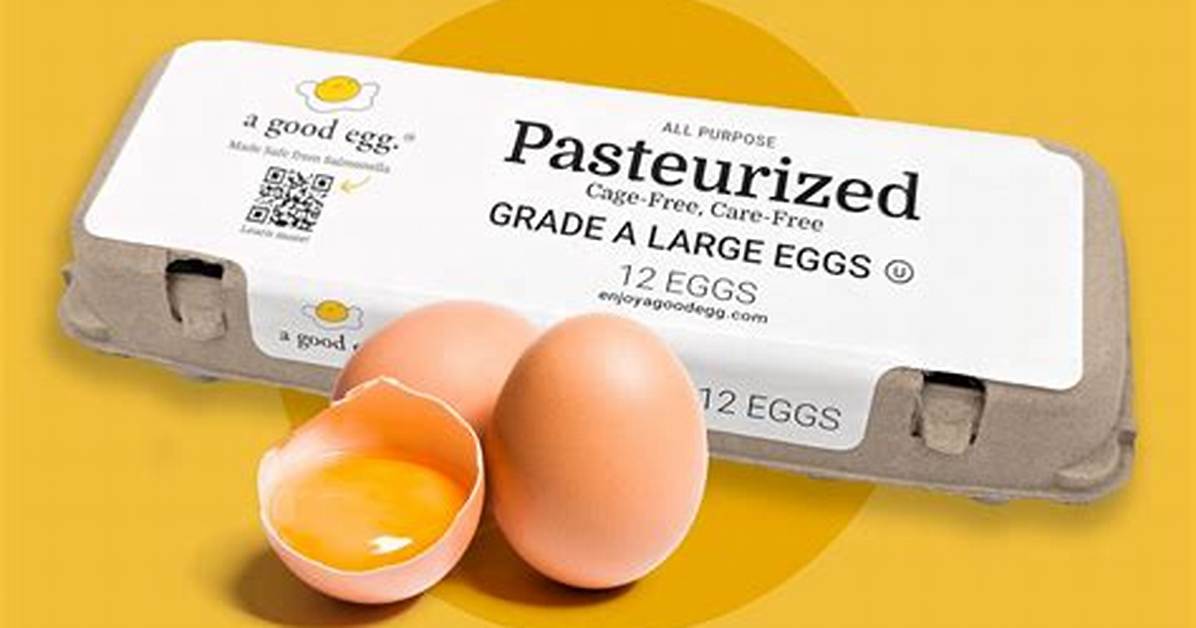 What Are Pasteurized Eggs