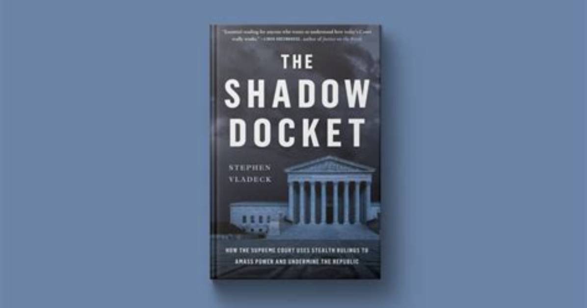 What Are Shadow Dockets?