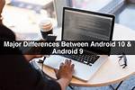 What Are the Differences Between Android 9 and 10?