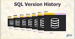 What Are the Different Sql Server Versions?