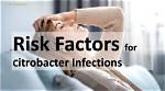 What Causes Citrobacter