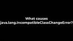 What Causes "Java. Lang. Incompatibleclasschangeerror: Vtable Stub"?