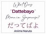 What Dattebayo Means in Japanese?