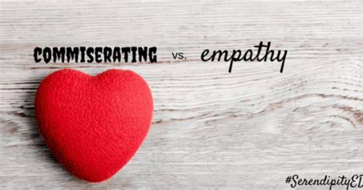 What Do Commiserating Meaning?