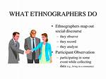 What Do Ethnographers Strive?