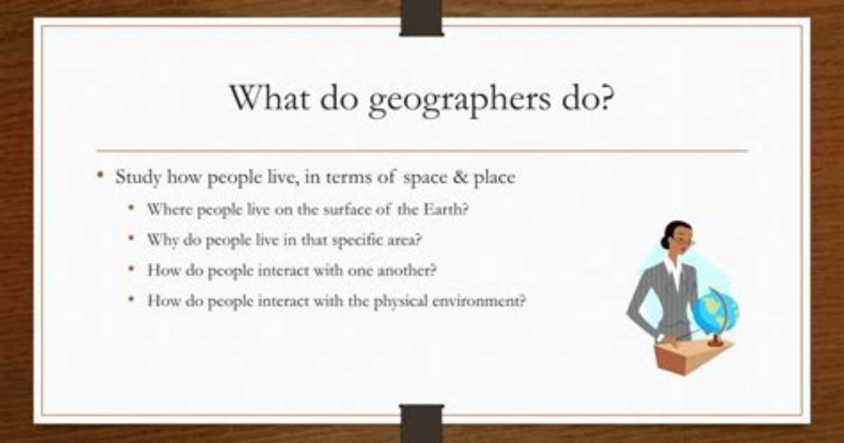 What Do Geographers Do?