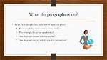 What Do Geographers Do?