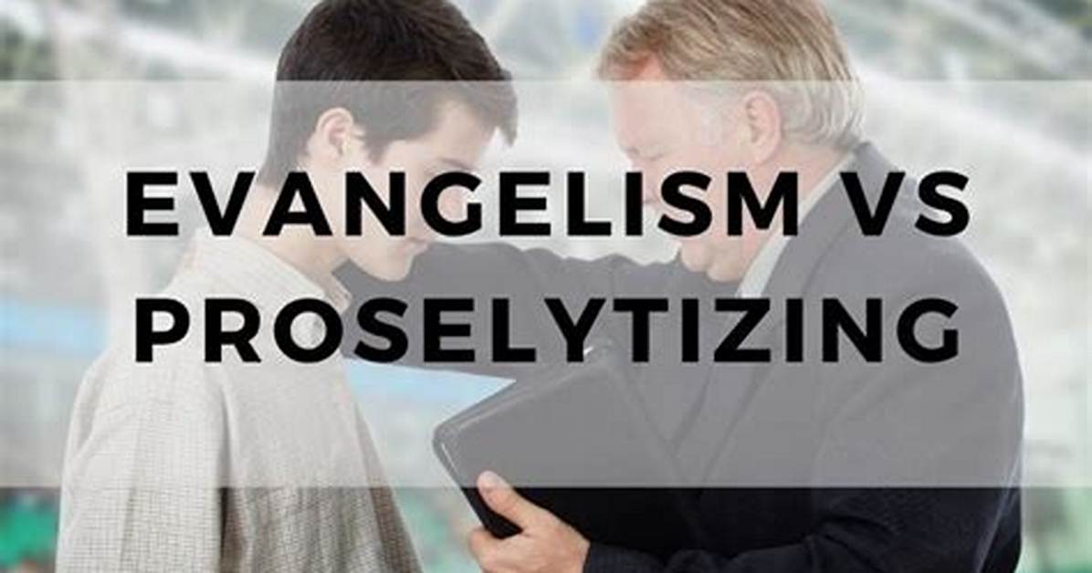 What Do Proselytizing Mean?