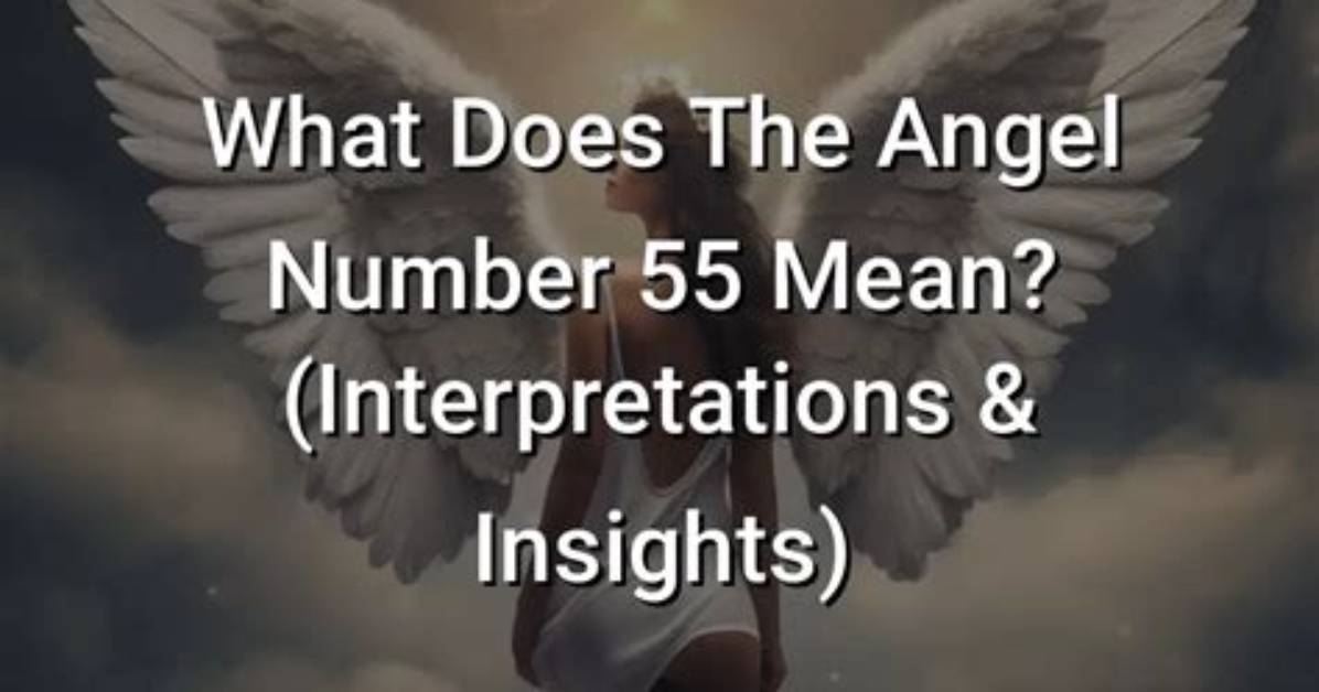 What Does 55 Mean