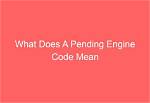 What Does a Pending Car Code Mean?