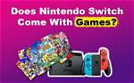 What Does a Switch Come with?