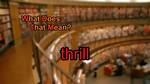 What Does a Thrill?