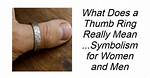 What Does a Thumb Ring Mean?