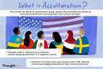 What Does Acculturation Mean?