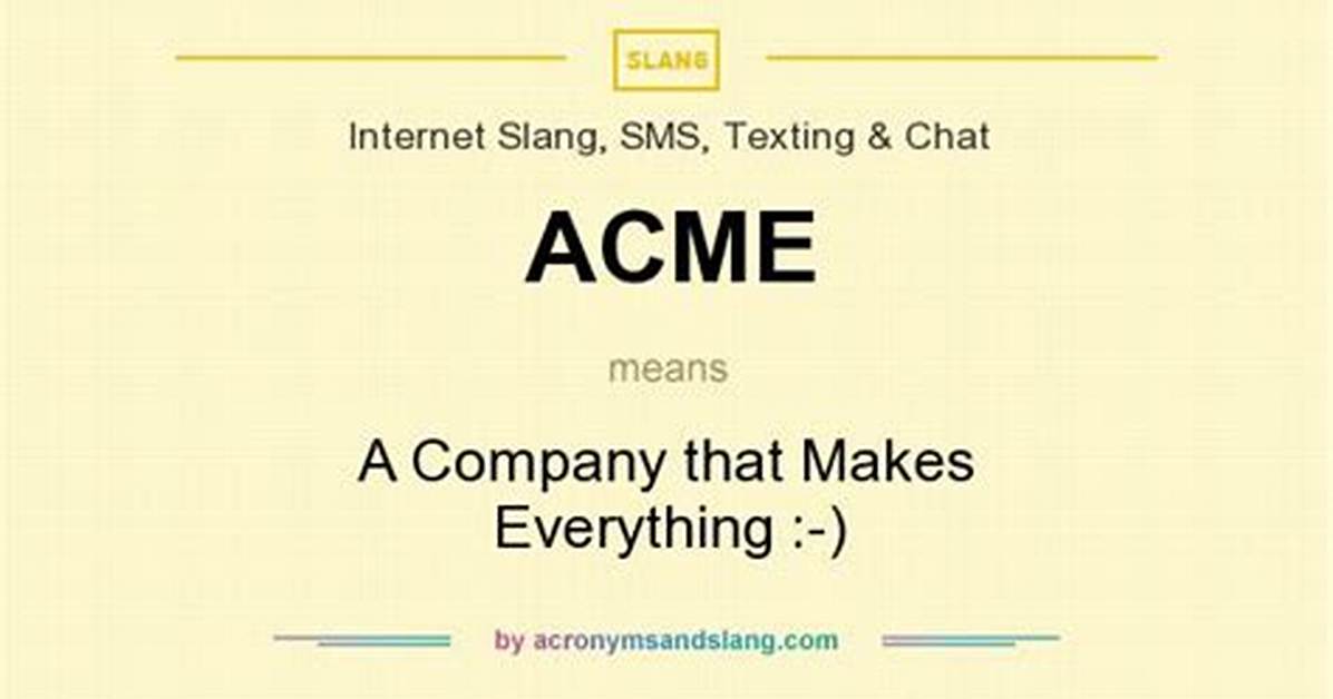What Does Acme Mean
