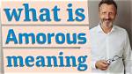 What Does Amorously Mean?