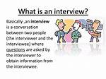 What Does an Interview Mean?
