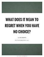 What Does Application Regretted Mean?