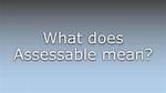 What Does Assessable Mean?