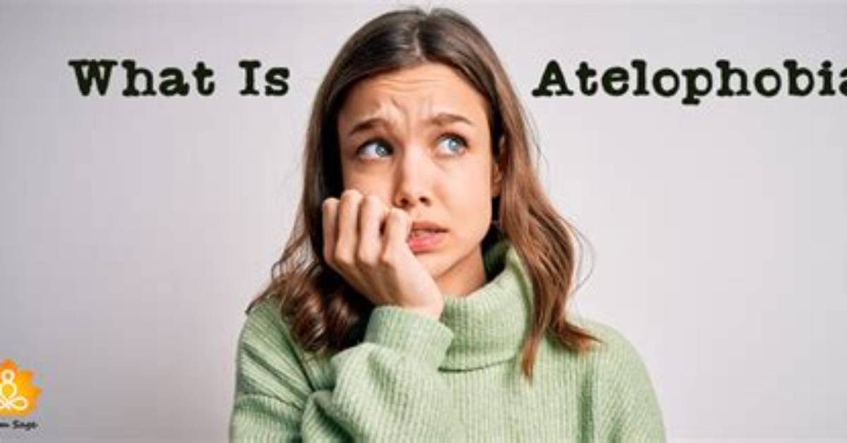 What Does Atelophobia Mean?