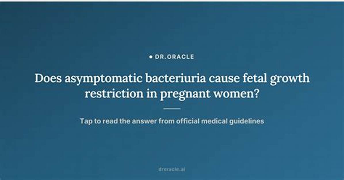 What Does Bacteriuria Cause?