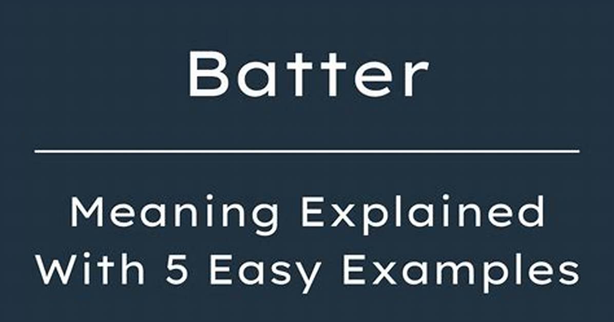 What Does Batter Mean