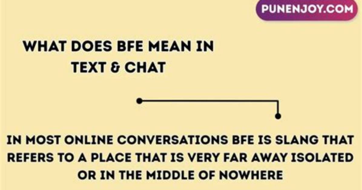 What Does Bfe Mean